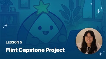 Flint 101 Lesson 5: Flint Capstone Project