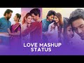 Love mashup whatsapp status tamil sn mix tamil