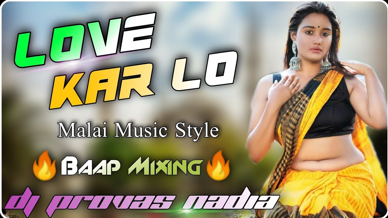 Duniya Mein Aaye Hoto Love Kar Lo  Hard Bass Mix  Dj Provas Nadia  Malai Music Style