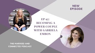 Famous Ep 97: Becoming A Power Couple w/Gabriela Embon Net Worth