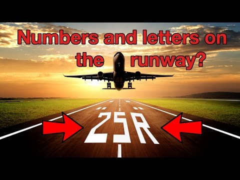 NUMBERS and LETTERS on RUNWAY? explained by "CAPTAIN" Joe