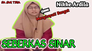 Nike Ardilla - SEBERKAS SINAR (Cover) SA JAM TIGA