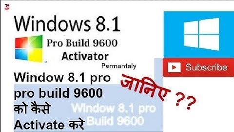 windows 8.1 pro build 9600 permanent activator [Hindi] | window 8.1 activator |