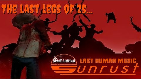 Sunrust: Gmod Zombie Survivals last hope..