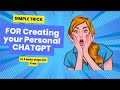 Create Your Own ChatGPT in 3 Easy Steps—For Free!