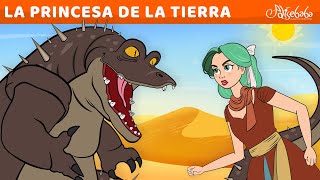 La Princesa De La Tierra | Cuentos infantiles para dormir en Español