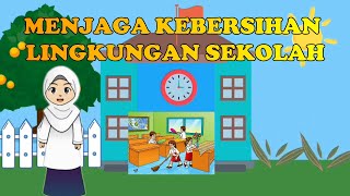 Menjaga Kebersihan Lingkungan Sekolah