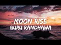 Moon Rise Lyrics Guru Randhawa Man Of The Moon New Punjabi Song 2022 Latest Punjabi Songs Moon Rise Lyrics Guru Randhawa Man Of The Moon New Punjabi Song 2022 Latest Punjabi Songs