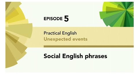 English File 4thE - Intermediate - Practical English E5 - Unexpected events - Social English phrases