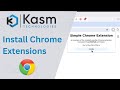 Kasm Workspaces - Installing Custom Chrome Extensions