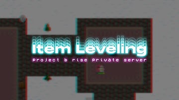 Project B: Rise | Item Leveling: Weapons | Rotmg Private Server
