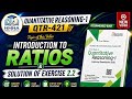 Ex. # 2.2 Solution |Ratios| |Quantitative Reasoning 1| Dr Nauman Khalid| HMHA Online Academy