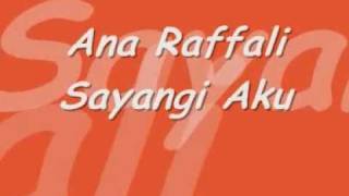 Download Lagu Ana Raffali - Sayangi Aku (lyrics) MP3 Download Lagu Ana Raffali - Sayangi Aku (lyrics) MP3