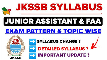 JKSSB Junior Assistant & FAA Syllabus Syllabus | Exam Pattern & Detailed Syllabus Topic Wise