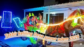 Takbir keliling Desa sumur adem 2026
