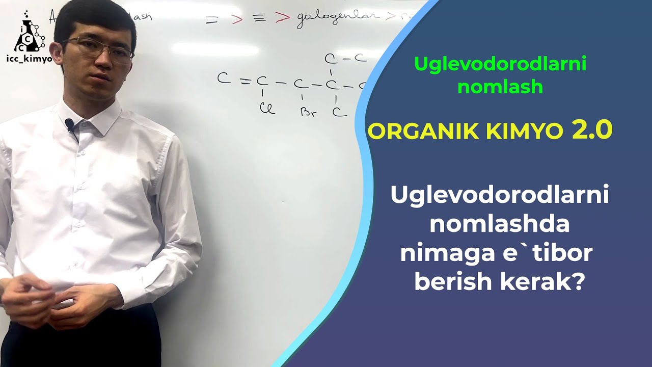 Uglevodorodlarni va galogenli birikmalarini nomlash (umumiy) | Organik kimyo 2.0