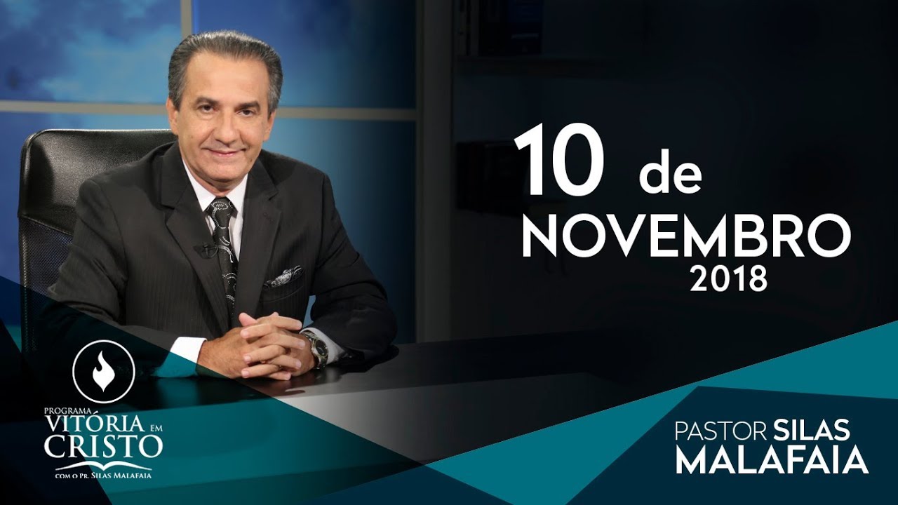 Pastor Silas Malafaia – Programa Vitória em Cristo – 10/11/2018