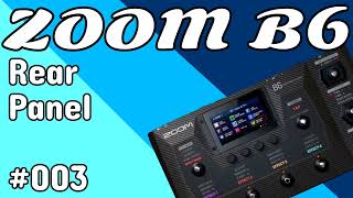#003 Rear Panel ZOOM B6