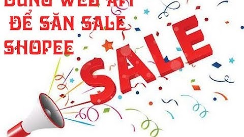 Web API là gì ? | Hướng dẫn lấy lấy sale shoppee với API ASP.NET MVC |web api tutorial | Web api