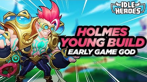 Idle Heroes - Holmes Young Hero Build Guide
