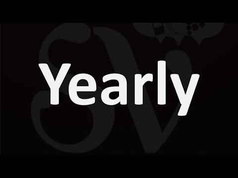 How to Pronounce Yearly?