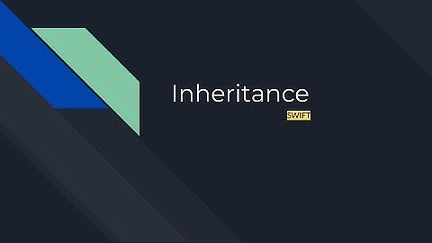 Swift | Inheritance