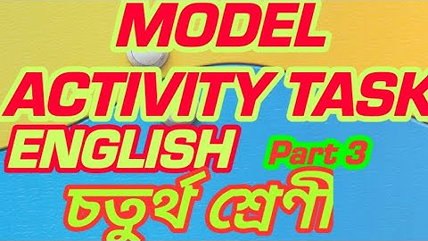 Class 4  English model activity task part 3