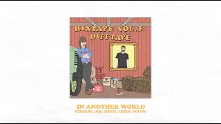 Video thumbnail of "HIXTAPE & Joe Diffie - In Another World (feat. Chris Young) (Lyric Video)"
