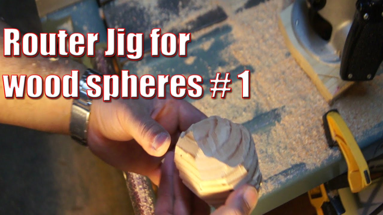 Router jig for wooden spheres: #1 - YouTube