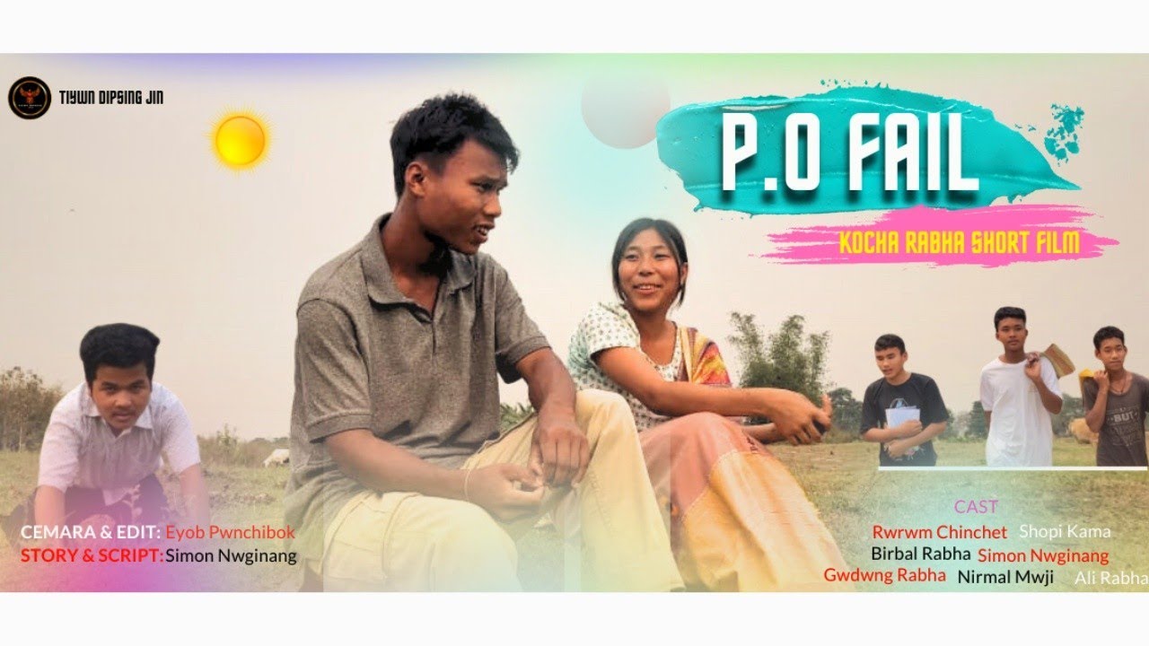 P.U FAIL || NEW KOCHA RABHA SHORT FILM-2025