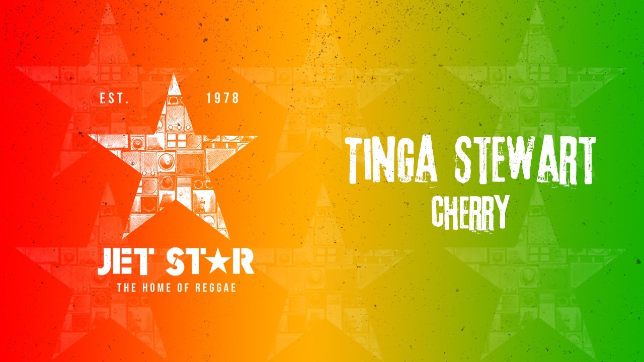 Tinga Stewart - Cherry (Official Audio) | Jet Star Music - YouTube