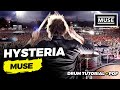 HYSTERIA (Muse) | Drum Tutorial + PDF #465