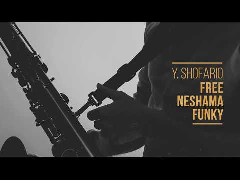 y.-shofario---free-neshama-funky-[official-music]