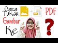 Cara Tukar Gambar Ke PDF | JPG ke PDF | Guna Hp Sahaja Tanpa Install Apps!