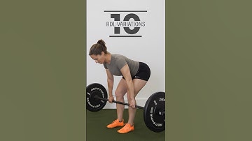 10 Romanian Deadlift (RDL) Variations