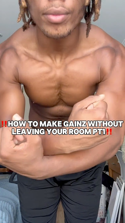 HOW TO MAKE GAINZ WITHOUT LEAVING YOUR ROOM PT1#athomeworkout #beginners