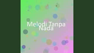 Download Lagu Melodi Tanpa Nada MP3