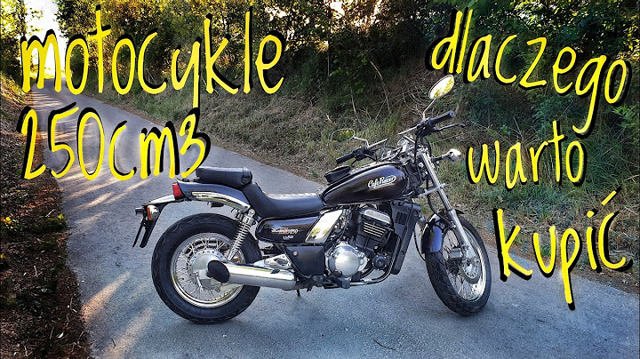 motocykle 250 cm3 Dlaczego warto kupić