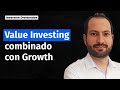 Cmo combinar el value investing  con la inversin growth  david herrero 