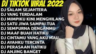 DJ TERPOPULER 2022❤️ DJ SALAM SEJAHTERA || DJ YANG TERDALAM || DJ MIMPIKU MENGHILANG