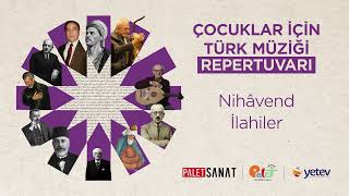 NİHÂVEND İLAHİLER REPERTUVARI