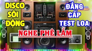 Nhạc Organ Disco Remix BASS CĂNG CỰC BỐC - Nhạc Remix Không Lời Hay Nhất - Nhạc Test Loa Chuẩn Nhất