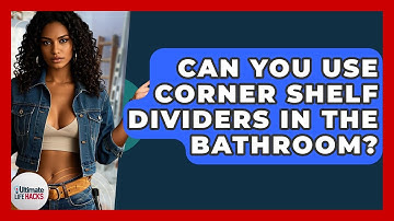 Can You Use Corner Shelf Dividers In The Bathroom? - Ultimate Life Hacks