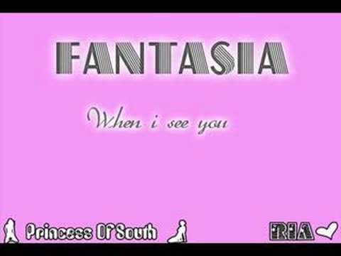 Fantasia When I See You For Ria Youtube