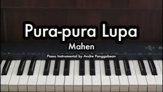 Pura-pura Lupa - Mahen | Piano Karaoke by Andre Panggabean