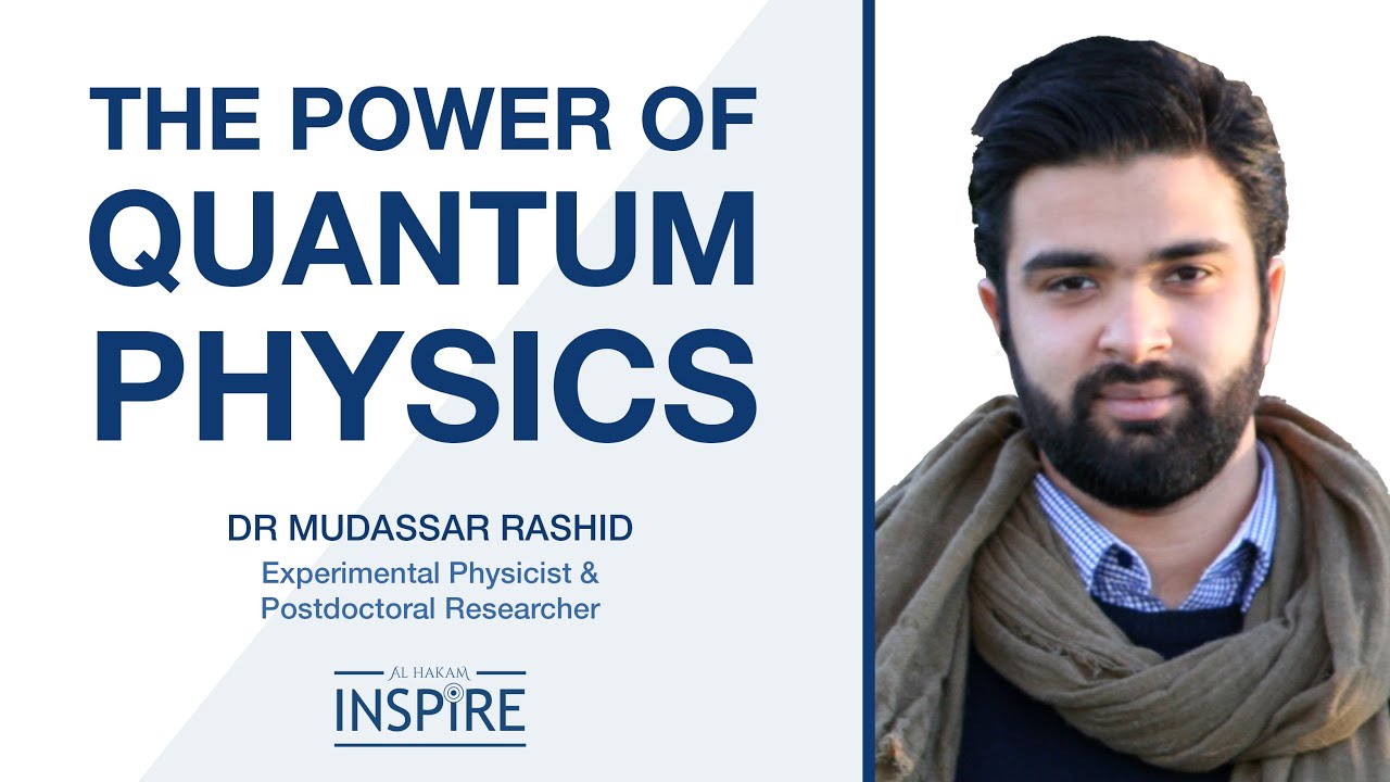 THE POWER OF QUANTUM PHYSICS | Dr Muddassar Rashid | AHI #12 - YouTube
