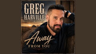 Away From You (feat. Greg Harville)