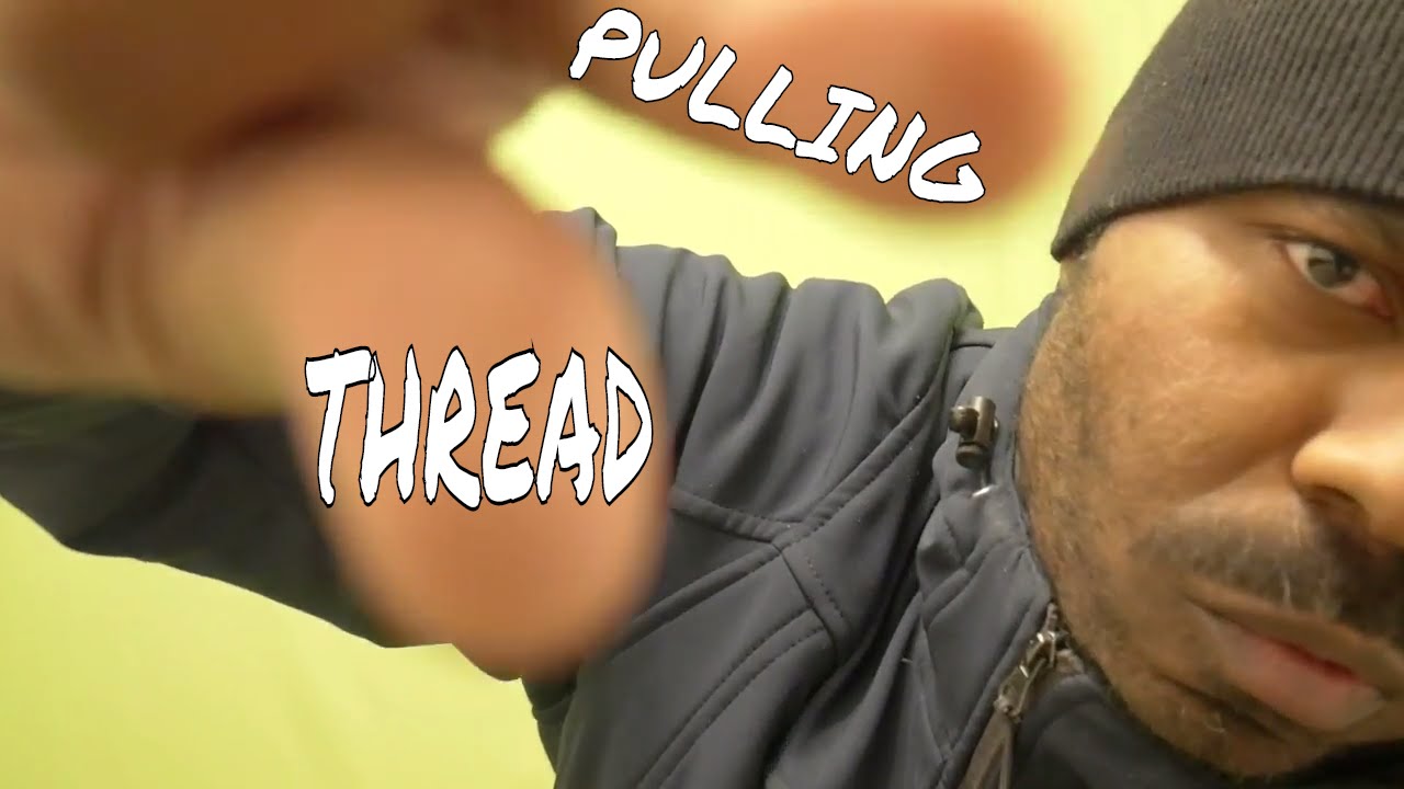 ASMR Pulling Thread