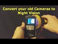 How to Convert a Camera to Infrared Night Vision + Homemade IR flashlight