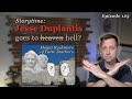 Jesse Duplantis goes to Heaven...or Hell? (Episode 123)